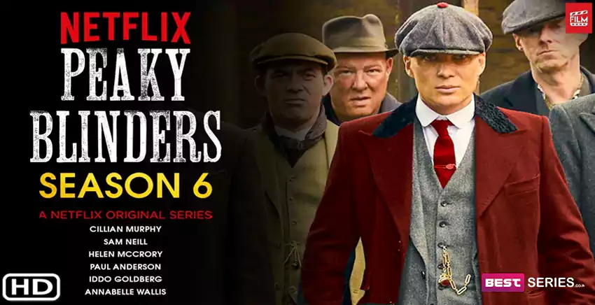 Peaky Blinders Season 6 Release Date, Cast, Plot, and other Updates