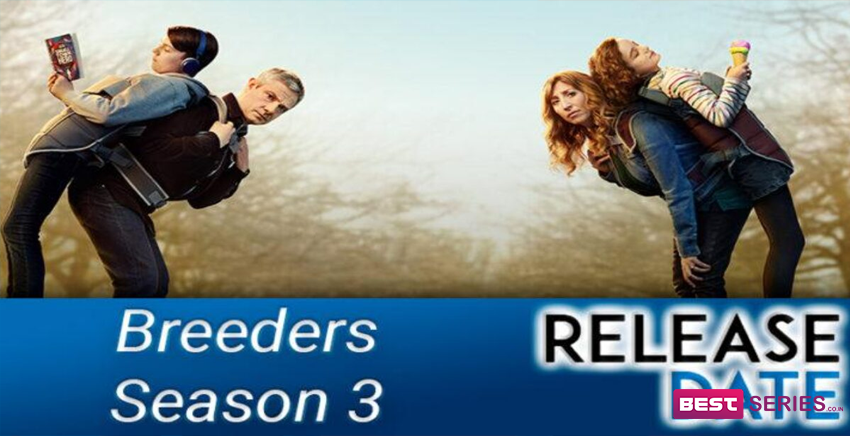 Release date of Breeders Season 3