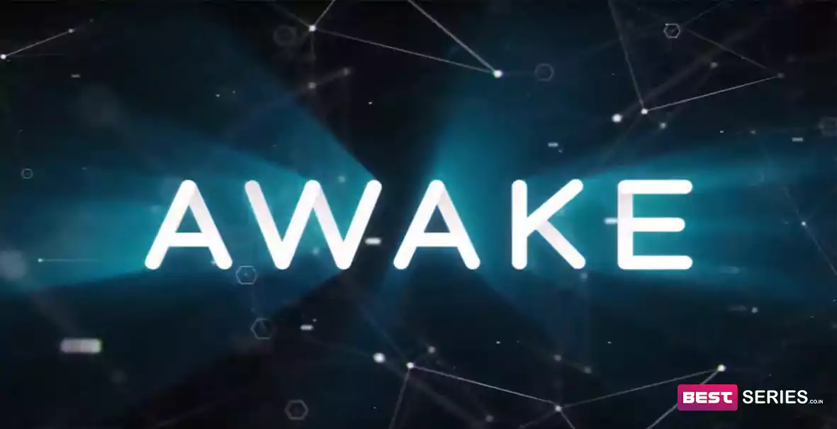Awake Cast, Release Date, Updates, and More