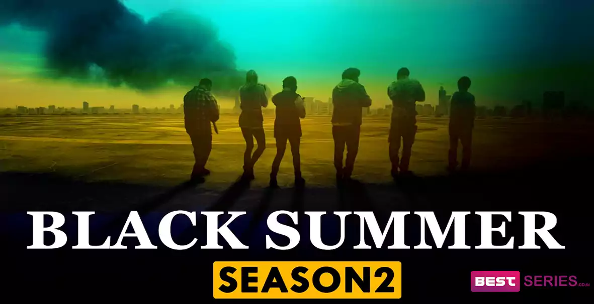 Black Summer Season 2 Release Date, Cast, Plot, Updates, and More