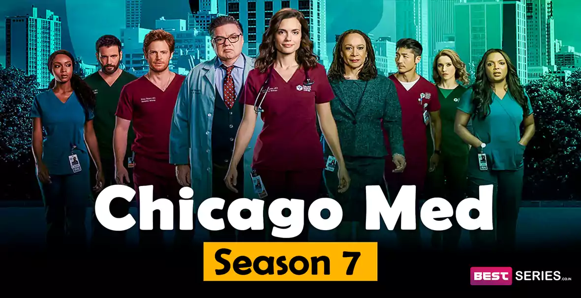 Chicago Med Season 7 Release Date, Cast, Plot, Storyline, and More