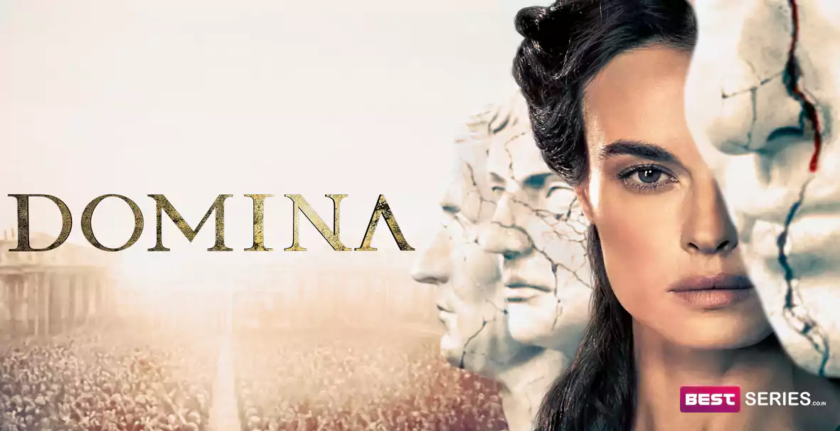Domina Season 2 Release Date, Cast, Plot, Storyline, and More