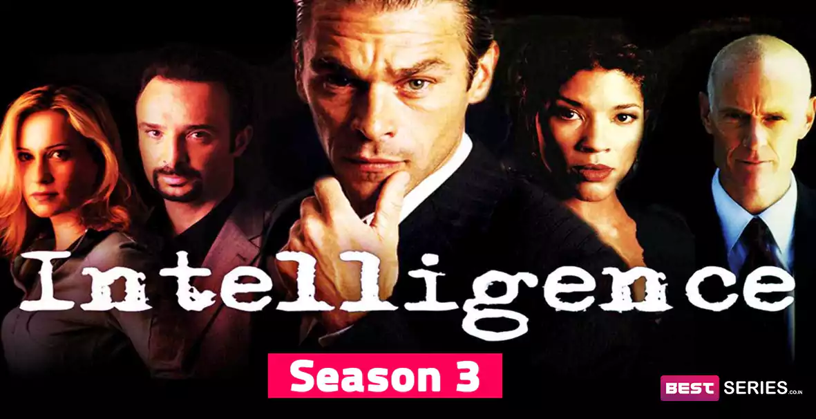 Intelligence Season 3 Release Date, Cast, Plot, Storyline, and More