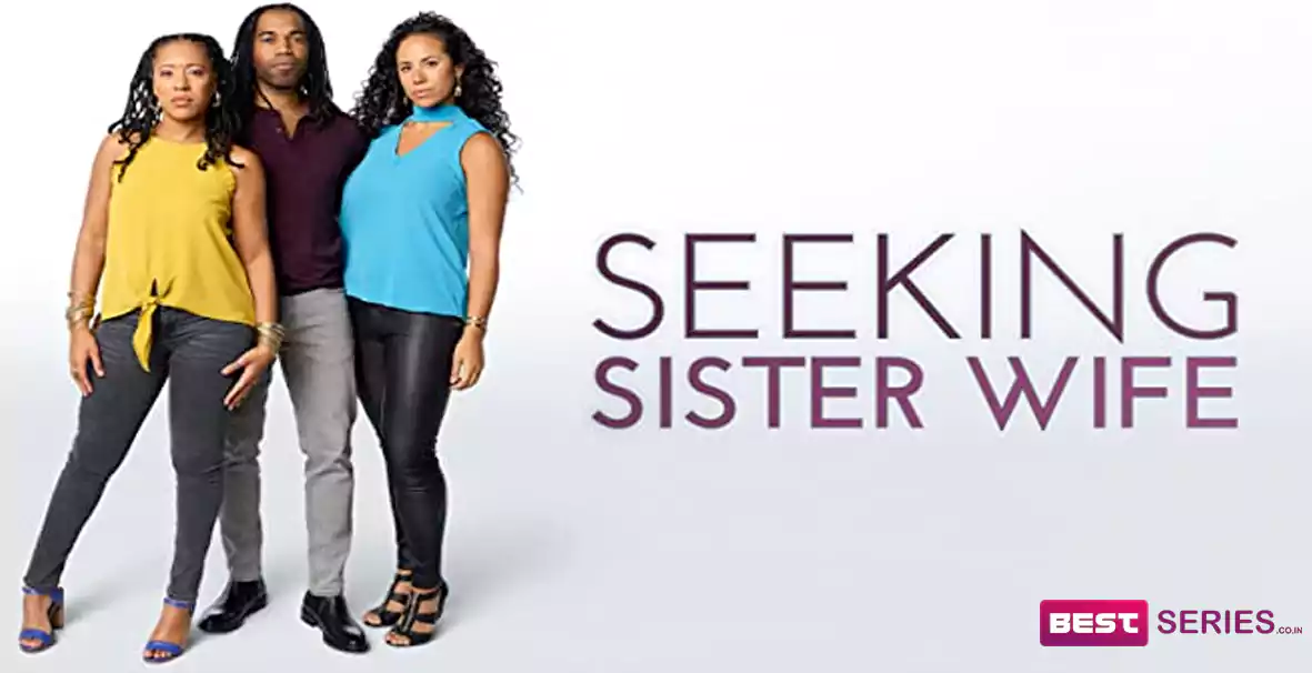 What To Expect From Season 4 Seeking Sister Wife