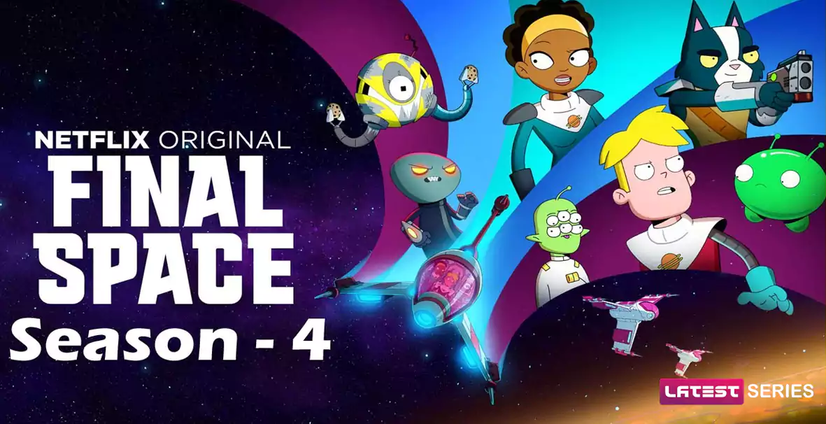 Final Space Season 4 Release Date, Cast, Plot, Storyline, and More