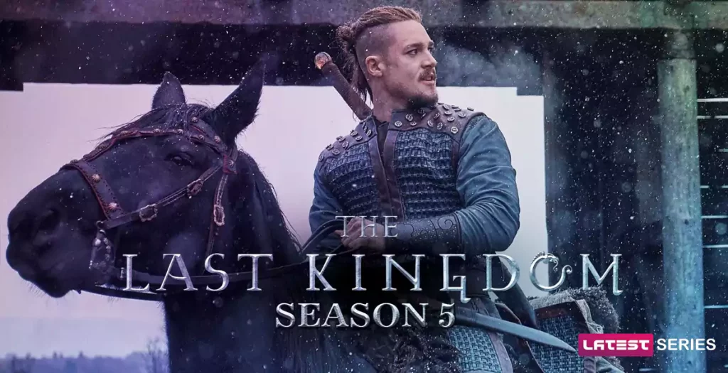 About The Last Kingdom Season 5 Cast Comments