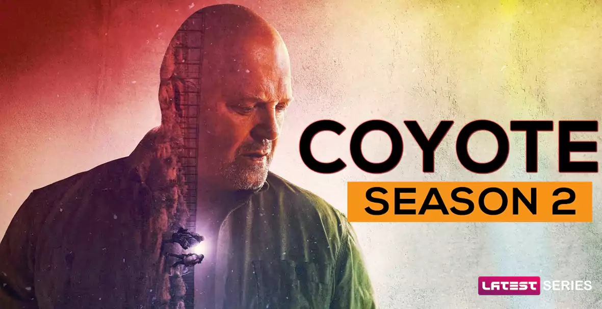 Coyote Season 2 Release Date, Cast, Plot, and Everything Else