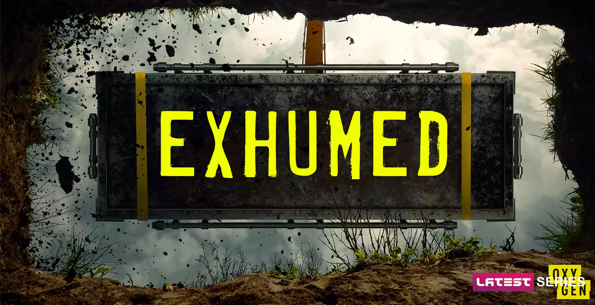 Exhumed Season 3 Release Date, Plot, and All we know!