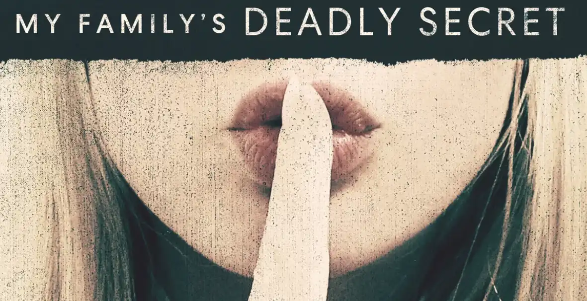 Is My Family's Deadly Secret Season 2 Released Or Cancelled_