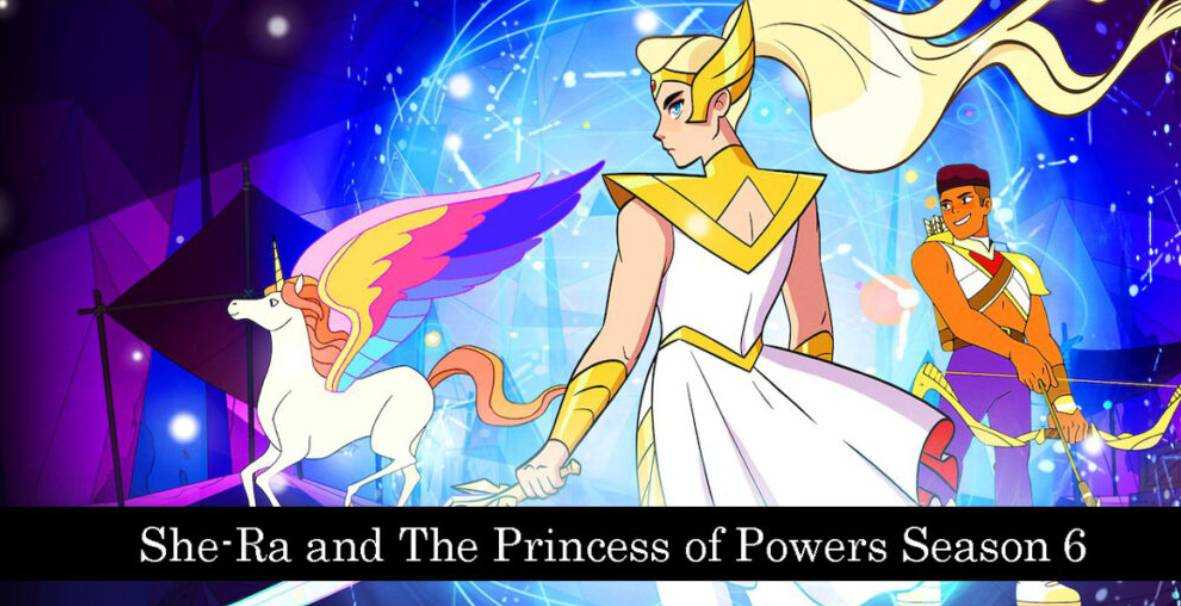 What Release Date Of She-Ra And The Princesses Of Power Season 6 Revealed_