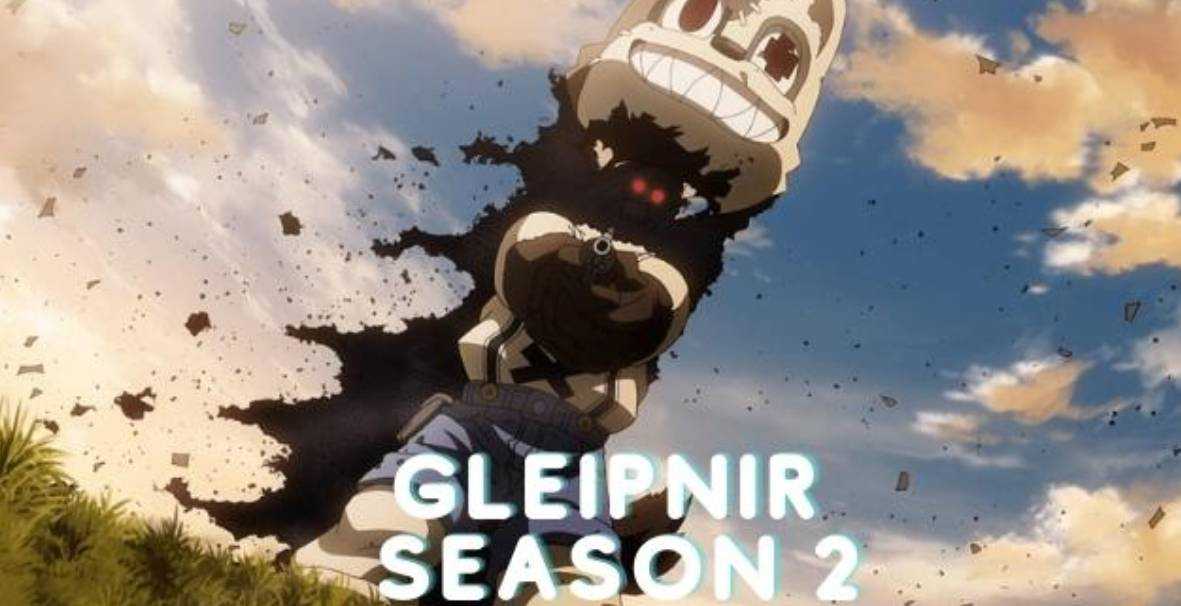 Gleipnir Season 2 Release Date, Cast, Plot, and More