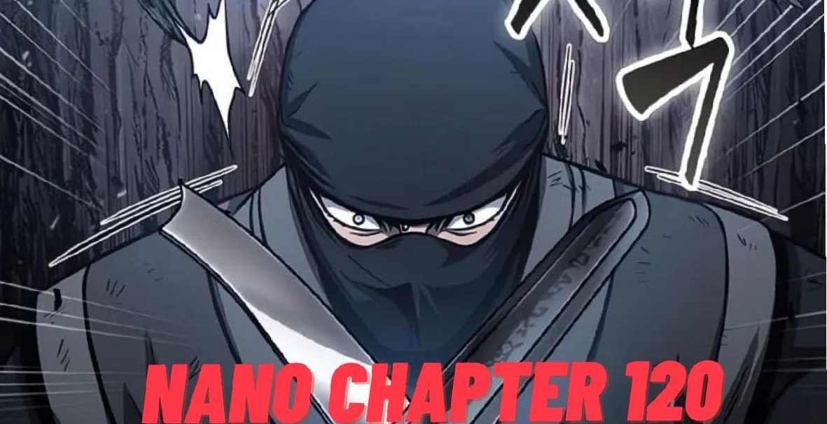 Nanomachine Chapter 120: Release Date, Storyline, Characters, And More