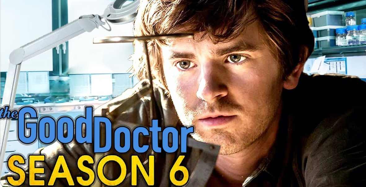 The Good Doctor Season 6 Release Date, Cast, Plot & More!