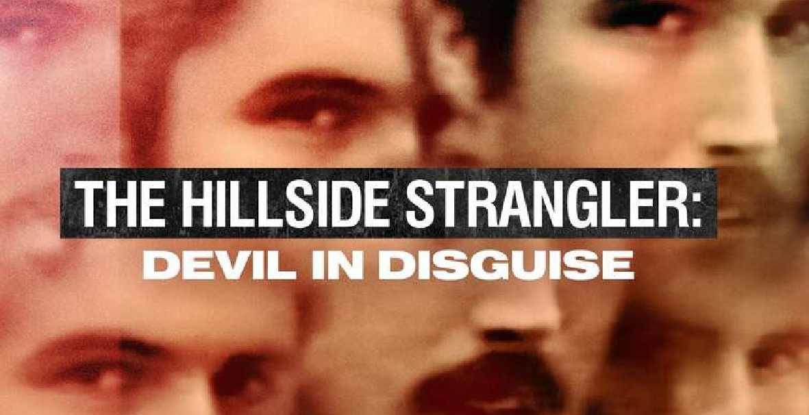 The Hillside Strangler: Devil In Disguise Season 2: Release Date, Story, Cast, And More