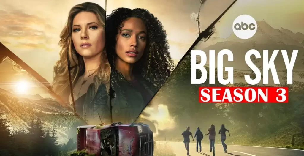 Big Sky Season 3 Plot