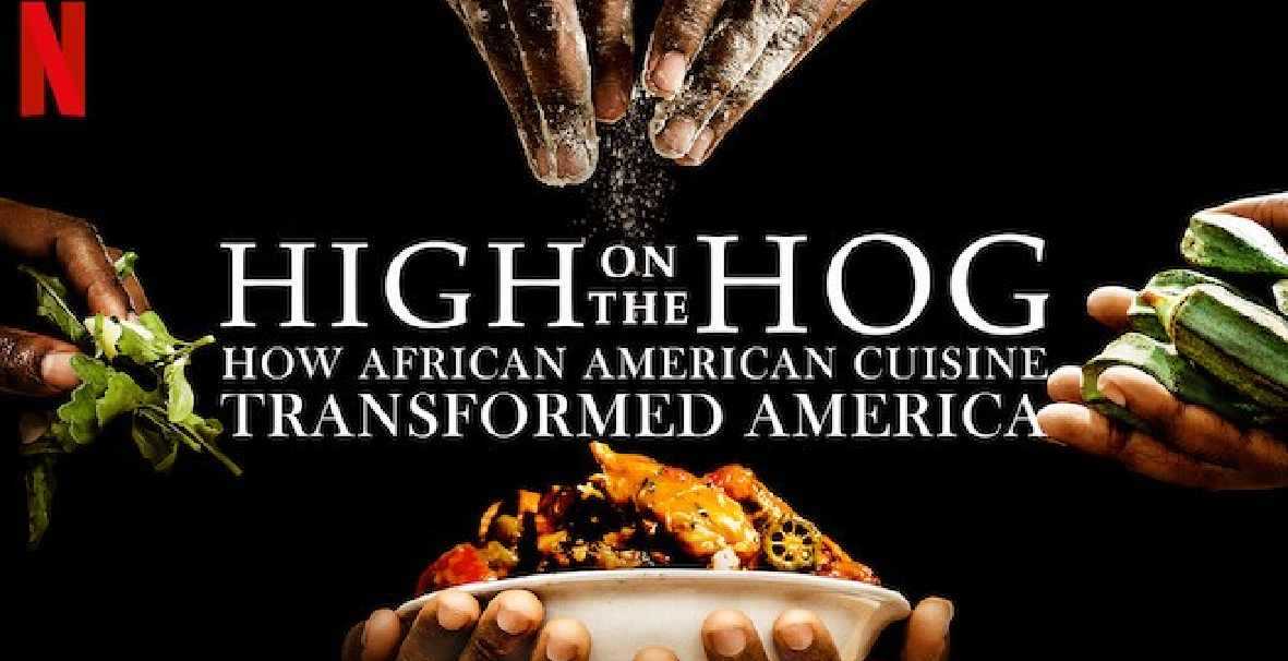 High on the Hog: How African American Cuisine Transformed America Season 2 Release Date, Cast, Story, and More