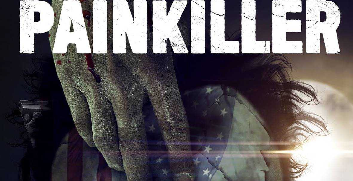 Painkiller Release Date, Storyline, Cast, and more