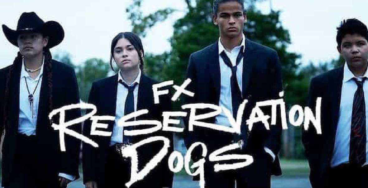 Reservation Dogs Season 2 Release Date, Plot, Cast, and more