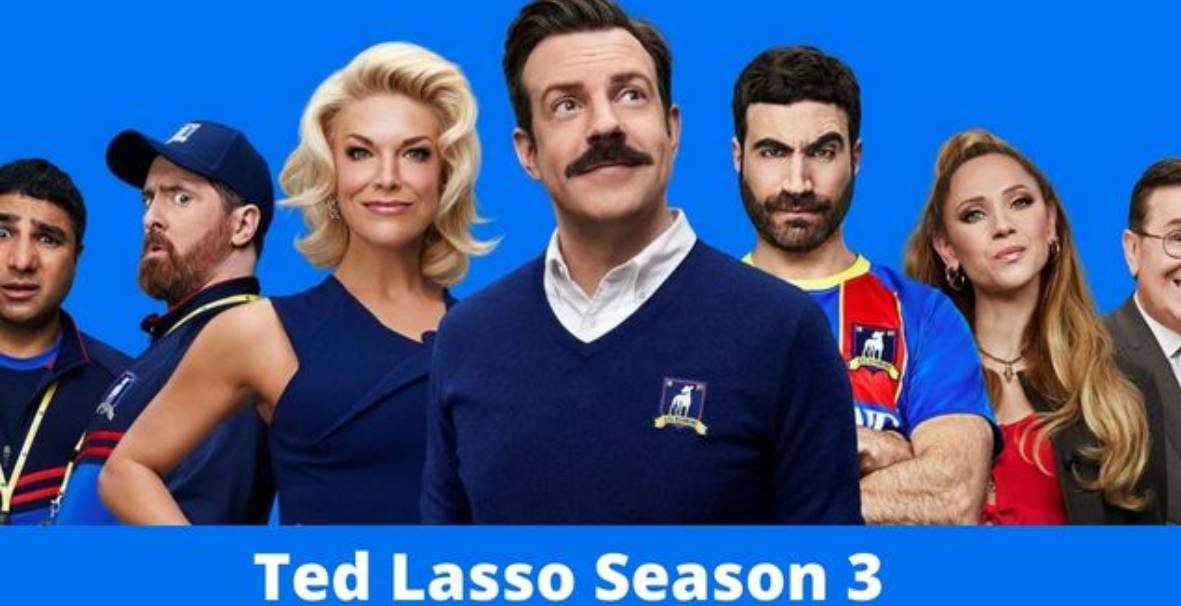 Ted Lasso Season 3_ Release Date, Plot, Cast, and more