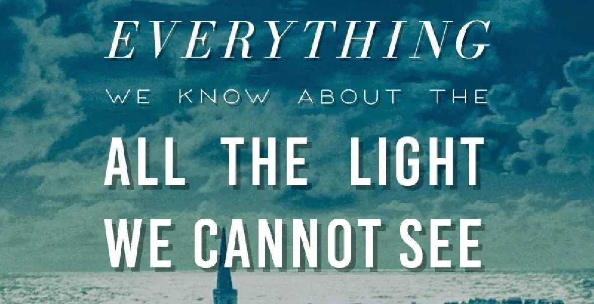 All the Light We Cannot See Release Date, Storyline, Cast, Trailer, and more