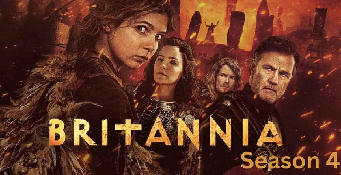 Britannia Season 4 Release Date, Storyline, Cast, Trailer, and more