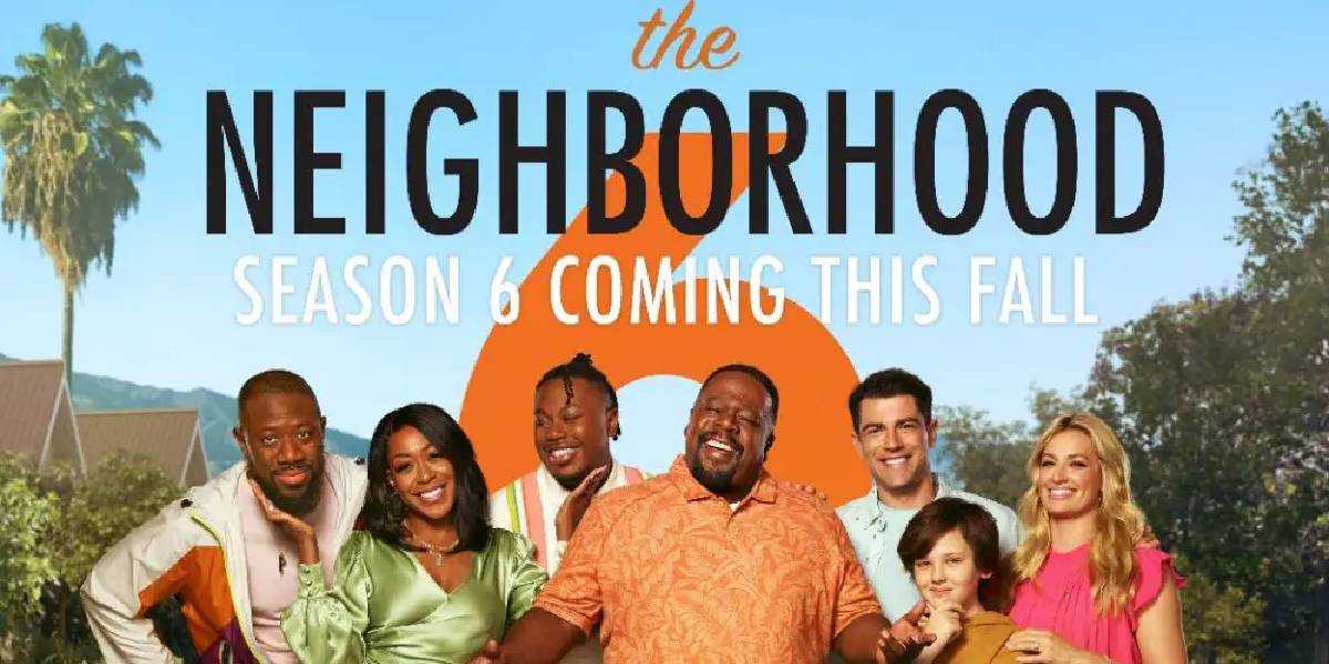 The Neighborhood Season 6 Release Date, Plot, Cast And More