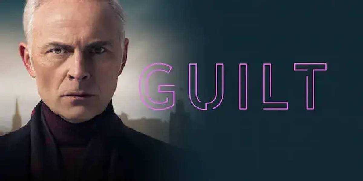 Guilt Season 4 Release Date, Cast, Plot, Storyline, and More