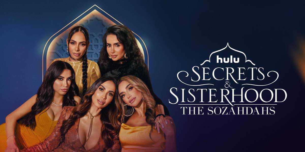 Secrets & Sisterhood: The Sozahdahs Release Date, Plot, Cast And More