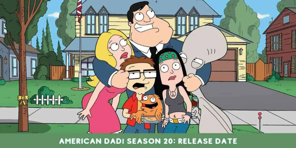American Dad Season 20 Release Date