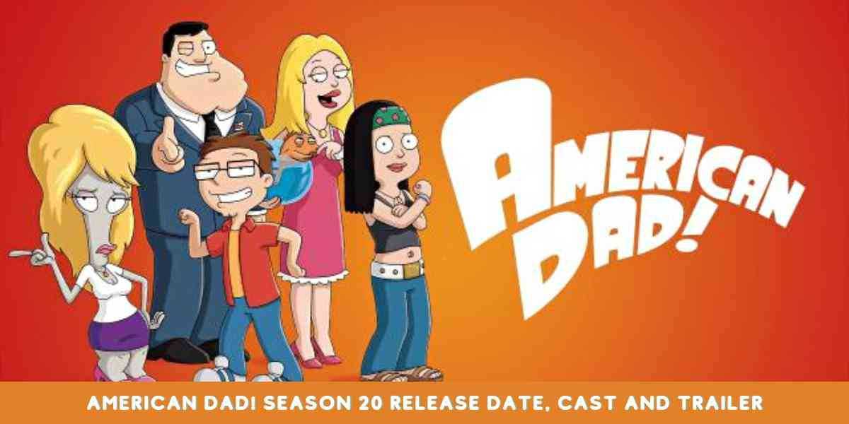 American Dad Season 20 Release Date, Plot, Cast & More