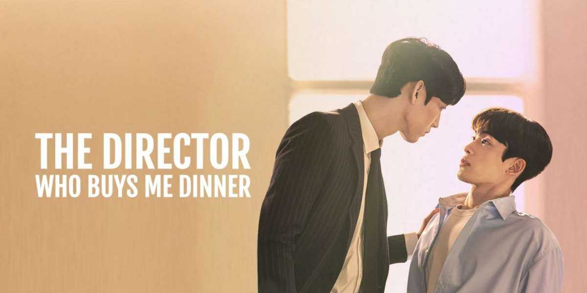 The Director Who Buys Me Dinner Season 2 Release Date, Cast, Plot, and More!