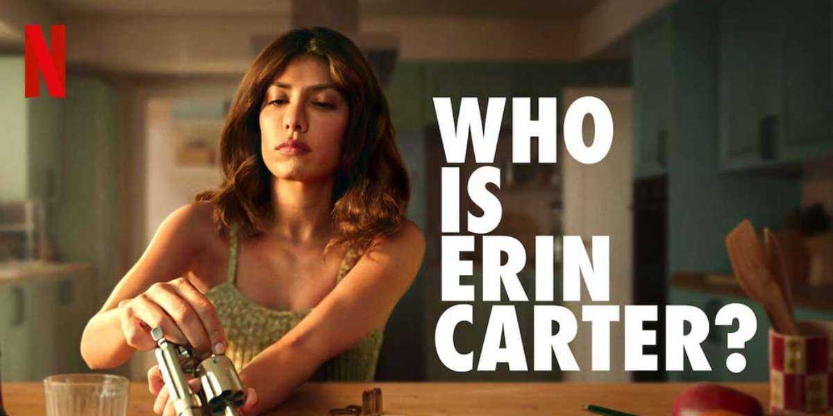 Who Is Erin Carter? Season 2 Release Date, Cast, Plot, Recap, and More!